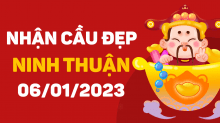 Dự đoán XSNT 6/1/2023 – Dự đoán xổ số Ninh Thuận 6/1/2023 hôm nay