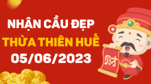 Dự đoán XSTTH 5/6/2023 – Dự đoán xổ số Thừa Thiên Huế 5/6 thứ 2