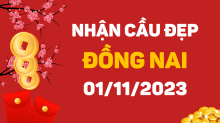 Dự đoán XSDN 1/11/2023 – Dự đoán xổ số Đồng Nai ngày 1/11/2023