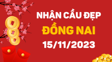 Dự đoán XSDN 15/11/2023 – Dự đoán xổ số Đồng Nai ngày 15/11