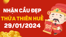 Dự đoán XSTTH 29/1/2024 – Dự đoán xổ số Thừa Thiên Huế 29/1