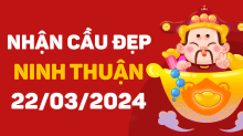 Dự đoán XSNT 22/3/2024 – Dự đoán xổ số Ninh Thuận 22/3/2024