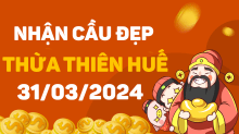 Dự đoán XSTTH 31/3/2024 – Dự đoán xổ số Thừa Thiên Huế 31/3/2024