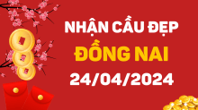 Dự đoán XSDN 24/4/2024 – Dự đoán xổ số Đồng Nai ngày 24/4/2024