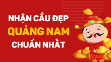 Dự đoán XSQNM 29/7/2025 – Dự đoán xổ số Quảng Nam 29/7/2025
