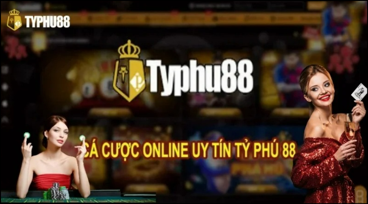 TyPhu 88 sân chơi cá cược uy tín, phong phú với nhiều trò chơi hấp dẫn