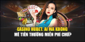 Casino Hubet: Ai mà không mê tiền thưởng miễn phí chứ?