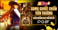 Game Quyết Chiến Tiền Thưởng – Siêu Phẩm Slot Nổ Hũ Từ PG Soft