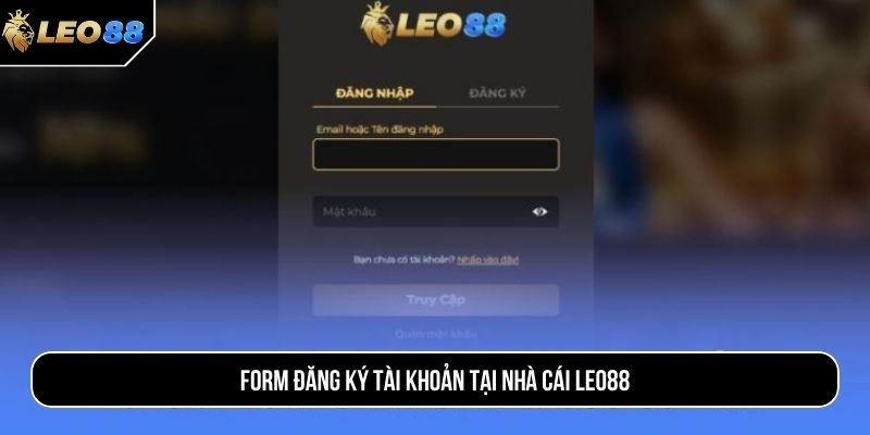 Chi tiết các bước đăng ký leo88 cực nhanh và đơn giản