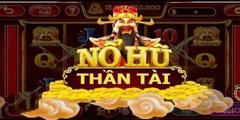 Bí quyết chơi nổ hũ thần tài luôn thắng từ chuyên gia