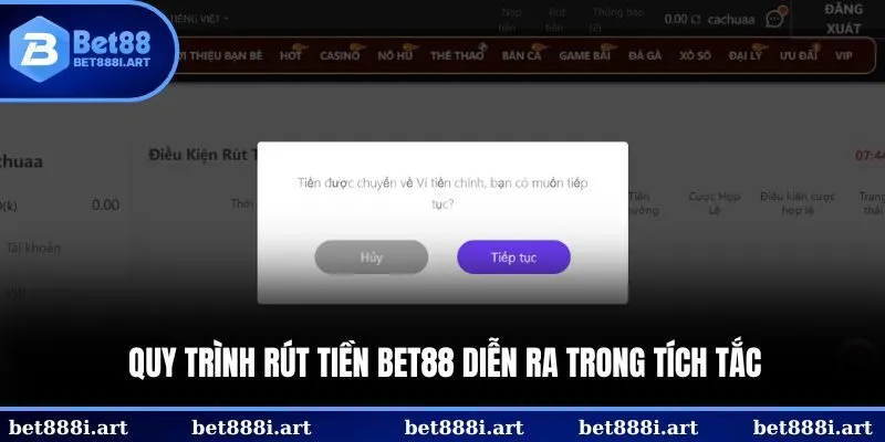 Quy trình rút tiền BET88 diễn ra trong tích tắc Quy trình rút tiền BET88 diễn ra trong tích tắc