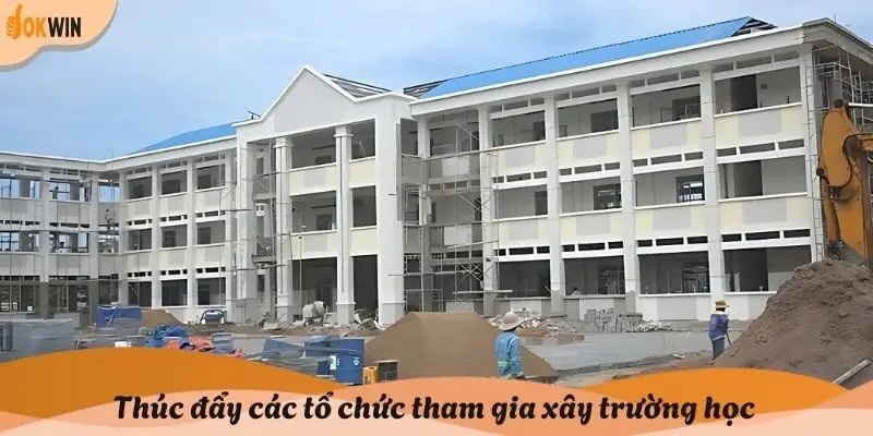 Chung tay xây trường học cùng cộng đồng địa phương Chung tay xây trường học cùng cộng đồng địa phương